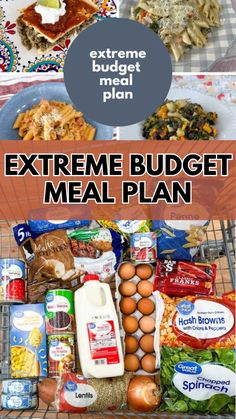 an extreme budget meal plan with lots of food