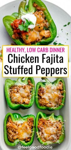 chicken fajita stuffed peppers with text overlay that reads healthy low carb dinner