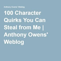 an image of the title for'100 character quirks you can steal from me '