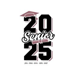 the words 20 senior 25 are in black and white with graduation caps on top of it