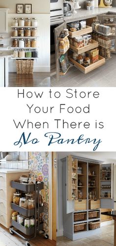 an open pantry with lots of food in it and the words how to store your food when there is no pantry