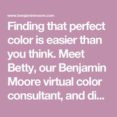 a pink background with the words finding that perfect color is easier than you think meet betty,