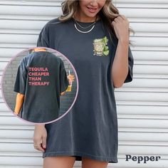 This funny tequila shirt is the perfect graphic tee for this summer!  ABOUT THE SHIRT Comfort Colors 1717 Unisex Jersey Short Sleeve 100% Ringspun Soft Cotton Fits True To Size - Size UP 1-2 Sizes For An Oversized Look RETURN POLICY All items are made to order specially for you! We do not accept returns or exchanges unless the item is printed incorrectly. We want you to love your order, so please be sure to check size charts and ask any questions if you have any! Let me know if you have any ques Graphic Tee With Letter Print For Cinco De Mayo, Cinco De Mayo Graphic Tee With Letter Print, Cinco De Mayo Graphic Print T-shirt, Black Graphic Print Top For Cinco De Mayo, Tequila Humor, Cheaper Than Therapy, Tequila Shirt, Day Drinking, Drinking Humor