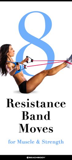 a woman doing resistance band moves with the text 8 resistance band moves for muscle and strength