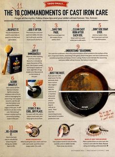 the 10 commandments of cast iron care poster is posted on a white wall and shows instructions for how to use an iron skillet