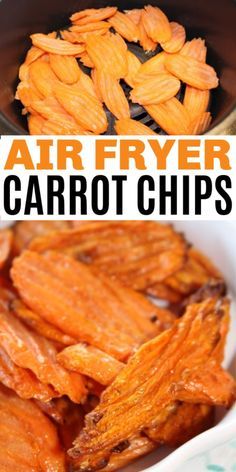 air fryer carrot chips in a bowl with the words air fryer carrot chips