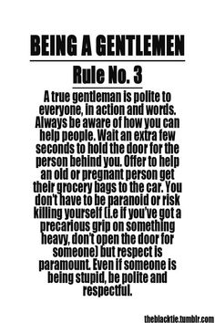 a poster with the words being a gentlemen rules no 3 in black on a white background