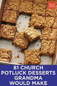 a pan filled with brownies covered in crumbs and text that reads, 81 church potluck desserts grandma would make