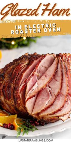 Glazed Ham in Electric Roaster Oven Cook A Ham, Ham Roast, Healthy Ham, Electric Roaster Ovens, Ham In The Oven, Holiday Ham Recipes, Electric Roaster, Ham Dinner, Honey Glazed Ham