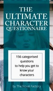 the ultimate guide to character questions and answers for your characters by the novel factory, inc