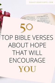 50 top bible verses about hope that will encourage you Top Bible Verses, Reading Bible, Hope Bible Verses, Christian Planner, Christian Affirmations, Devotional Journal, Bible Study Tips