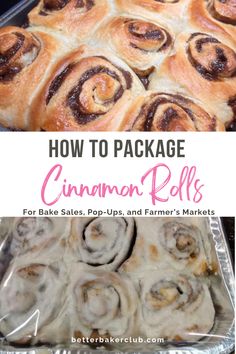 cinnamon rolls with icing on top and the words how to package cinnamon rolls for bake sales, pop - ups, and farmer's markets