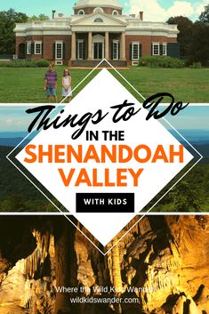 the cover of things to do in the shenandoah valley with kids book