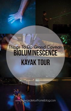 the words things to do in grand canyon biouminescence kayak tour are shown