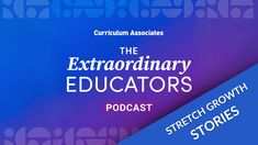 a blue and purple background with the words, the extraordinary educators podcast on it