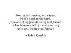 the quote from paul kaushik about two strangers to the gang, from a need to the habitt