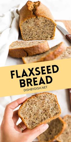 a person holding a sliced loaf of bread in front of it with the words flaxseed bread