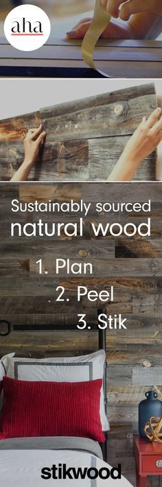 an advertisement for a wood paneled wall with the words,'naturally sourced natural wood 1 plan 2 peel 3 5 stink