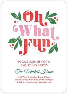 the oh what fun christmas party card is shown in red and green, with holly branches on