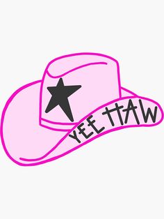 a pink cowboy hat with the word yee taw on it