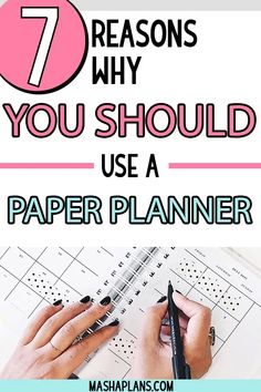 a person writing on a piece of paper with the words 7 reason why you should use a paper planner