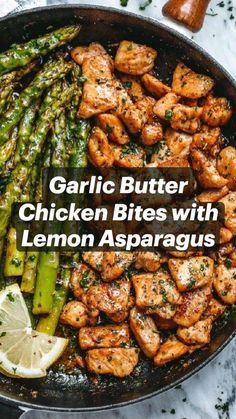 chicken and asparagus in a skillet with the words chicken garlic bites these are so good