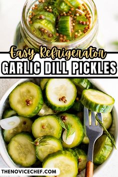 pickled cucumbers in a bowl with text overlay that reads easy refrigerator garlic dill pickles