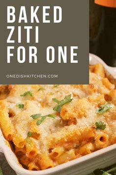 baked ziti for one in a casserole dish