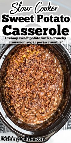 slow cooker sweet potato casserole with cinnamon sugar and pecan crumbles