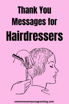 a pink poster with the words thank you messages for hairdressers