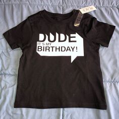 Dude It’s My Birthday Shirt First Birthday Second Birthday Happy Birthday Size 18-24 Months New With Tags Birthday Second, It's My Birthday Shirt, It S My Birthday, Birthday Happy, Second Birthday, Its My Birthday, Birthday Shirt, Childrens Place, My Birthday