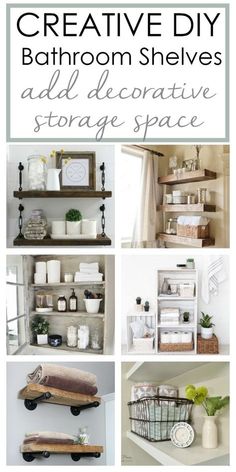 bathroom shelvings with text overlay that reads creative diy bathroom shelves add decorative storage space