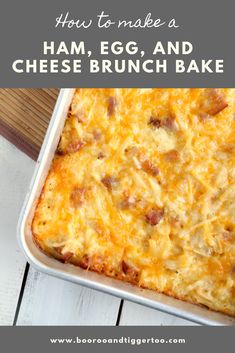 ham, egg and cheese brunch bake in a baking pan with text overlay