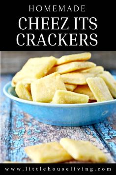 homemade cheez it's crackers in a blue bowl with text overlay