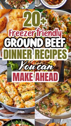 the top 20 ground beef dinner recipes you can make ahead and freeze for lunch or dinner