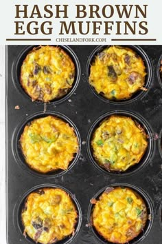 an egg muffin in a muffin tin with the words hash brown egg muffins