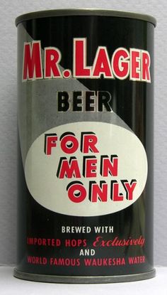 a can of beer with the words mr lager for men only on it