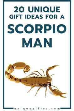 the book cover for 20 unique gift ideas for a scorpio man, with an image of a scorpion on it