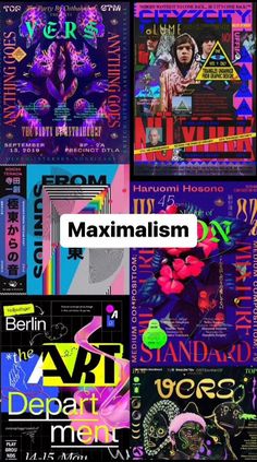 an image of various posters with the words from maximumism on them and in different colors