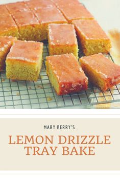 lemon drizzle tray bake on a cooling rack with text overlay that reads mary berry's lemon drizzle tray bake