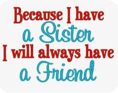 Sisters By Heart Quotes, Sister Bond Quotes, Message For Sister, Sister Love Quotes, Sister Quotes Funny, Sisters Quotes, Friend 2, Sisters By Heart, Sister Quotes