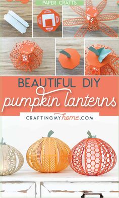 some paper pumpkins are sitting on a table with the words, beautiful diy pumpkin lanterns