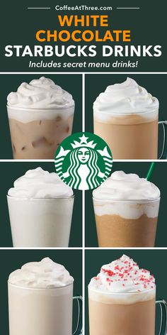 starbucks's white chocolate starbucks drinks are shown in four different pictures, with the words starbucks