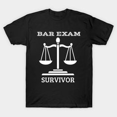 a black t - shirt that says bar exam survivor