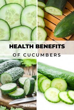 cucumbers that have been sliced and placed on a cutting board with the words health benefits of cucumbers