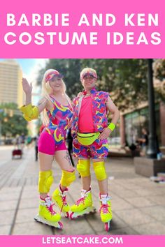 two women in colorful outfits and roller skates with text overlay that reads barbie and ken costume ideas