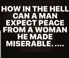 Theres no sympathy for the devil or his little demons sweetheart. Im convinced that youve lost your mind. Who plots and plans like this? Someone should start reeling you in soon. Ive grown tired of it. Gross Things, Number 16, Real Talk Quotes, Common Sense, People Quotes