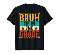 PRICES MAY VARY. Celebrate the first day of school with this funny Bruh I'm in 2nd Grade tee design, perfect for teachers, students, and parents to wear to celebrate the first day of school, the summer Vacation Ending, and the 100th Day Of School. Grab this cute First Day of School present for your son, daughter, or child to wear on their first day of Second grade. Perfect for ending summer vacation. Lightweight, Classic fit, Double-needle sleeve and bottom hem First Day Of Second Grade, 100th Day Of School, 100 Days Of School, 100th Day, Second Grade, First Day Of School, Boys T Shirts, Tee Design, 2nd Grade