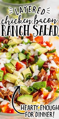 a salad with avocado, chicken bacon and ranch dressing in a glass bowl