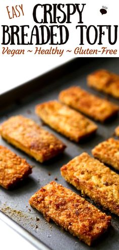 crispy breaded tofu on a baking sheet with text overlay that reads easy crispy breaded tofu vegan healthy gluen free